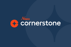 Cornerstone news